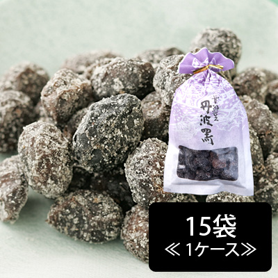 丹波黒豆甘納豆 15袋≪1ケース≫